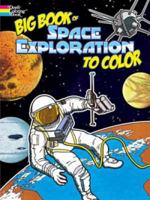 Big Book of Space Exploration to Color 0486466809 Book Cover