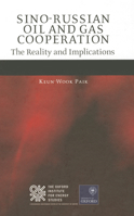 Sino-Russian Oil and Gas Cooperation: The Reality and Implications 0199656355 Book Cover