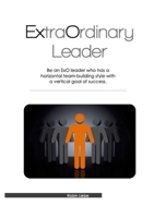 Extraordinary Leader 0557059828 Book Cover