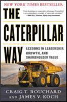 Caterpillar Way: Lessons in Leadership, Growth, and Shareholder Value 0071821244 Book Cover