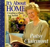 It's About Home: Creating a Place to Cherish 1569551014 Book Cover