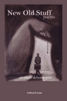New Old Stuff: Poems B0FP5JKYKC Book Cover