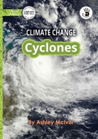 Climate Change: Cyclones - Our Yarning 1923207474 Book Cover