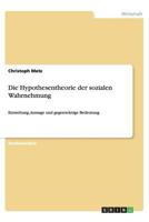 Die Hypothesentheorie der sozialen Wahrnehmung: Entstehung, Aussage und gegenwärtige Bedeutung 3656437556 Book Cover