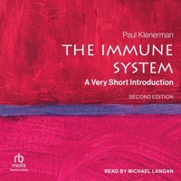 The Immune System: A Very Short Introduction - Second Edition B0G67VYXC7 Book Cover