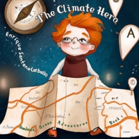 The Climate Hero: Gianluca's Green Adventures Book 1 B0BSXZZ5FX Book Cover