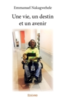 Une vie, un destin et un avenir (French Edition) 2334023086 Book Cover