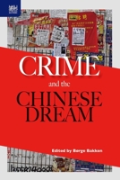 Crime and the Chinese Dream 9888208667 Book Cover