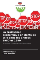 La croissance économique en dents de scie dans les années 1980 et 1990 (French Edition) 620776398X Book Cover