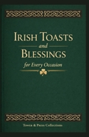 Irish Toasts and Blessings for Every Occasion B0GPD8R5KR Book Cover