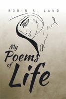 My Poems of Life 1499075731 Book Cover