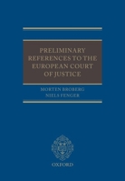 Preliminary References to the European Court of Justice 019870402X Book Cover