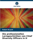 Die professionellen Lerngeschichten von Chief Diversity Officers in H (German Edition) 6207984986 Book Cover