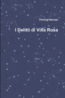 I Delitti di Villa Rosa 1291265759 Book Cover