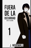 Fuera de la Oscuridad: 1 B09KN7ZPCS Book Cover