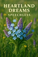 Heartland Dreams: Speechless (German Edition) B0FHFM5W1K Book Cover