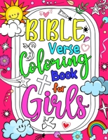 Bible Verse Coloring Book for Girls: 50 Fun Color Activity Pages of Motivational Scriptures for Girls null Book Cover