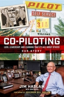 Co-Piloting: Luck, Leadership, and Learning That It's All about Others: Our Story 194867758X Book Cover