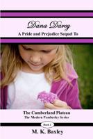 Dana Darcy: The Pride and Prejudice Sequel to The Cumberland Plateau 1448609887 Book Cover