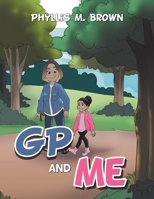 Gp and Me 1669839885 Book Cover