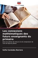 Les connexions mathématiques des futurs enseignants du primaire (French Edition) 6206999882 Book Cover