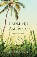 From Fiji to America: An Immigrant Story B0BGN67ZM2 Book Cover