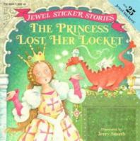 The Princess Lost Her Locket (Jewel Sticker Stories) 0448414813 Book Cover