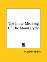 The Inner Meaning Of The Moon Cycle 1425363458 Book Cover