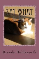 Say What U.K.? 1542852684 Book Cover