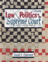 Law and politics in the Supreme Court: Cases and readings 0787267325 Book Cover