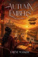 Autumn Embers: The Warm Roads - Book 2 B0HHJDDMC2 Book Cover