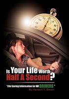 Is Your Life Worth Half a Second 1450091717 Book Cover