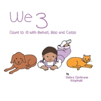 We 3: Count to 10 with Behati, Boo and Catoo B0C2RS5G7B Book Cover