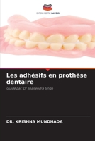 Les adhésifs en prothèse dentaire 6209626211 Book Cover