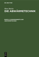 Sondergebiete der Abwärmetechnik (German Edition) 3486756583 Book Cover