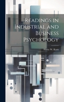 Readings in Industrial and Business Psychology 1022883623 Book Cover