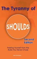 The Tyranny of Shoulds B0DYWNNL2F Book Cover