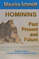 Hominins: Past, Present & Future 1778210074 Book Cover