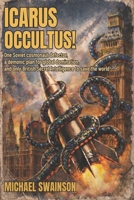 ICARUS OCCULTUS! 1919559140 Book Cover