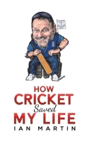 How Cricket Saved My Life 139845141X Book Cover