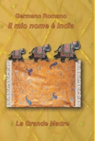 Il mio nome è India: La grande madre. B0B8XPFHLZ Book Cover