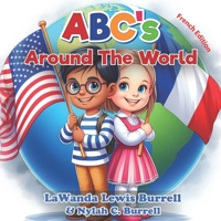 ABCs Around the World : English and French Edition 1956292357 Book Cover