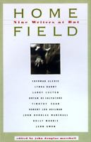 Home Field: Nine Writers at Bat 1570610967 Book Cover
