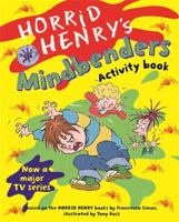Horrid Henry's Mindbenders: Bk. 3 1842555782 Book Cover