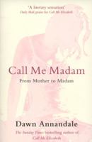 Call Me Madam 1905745370 Book Cover