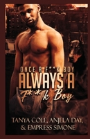 Once a F**k Boy Always a F**k Boy B08QYS2SJT Book Cover