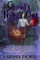 Ghoul’s Night Out: A Lady of the Lake School for Girls Cozy Mystery (The Vega Bloodmire Wicked Witch Mystery Series) B0CR7LDKKN Book Cover