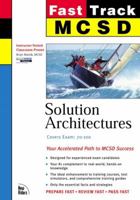 McSd Fast Track: Solution Architectures (Fast Track) 073570029X Book Cover
