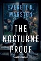 The Nocturne Proof: a Psychological and Domestic Thriller B0GHX2RCP2 Book Cover