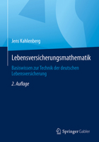 Lebensversicherungsmathematik: Basiswissen zur Technik der deutschen Lebensversicherung (German Edition) 3658448016 Book Cover